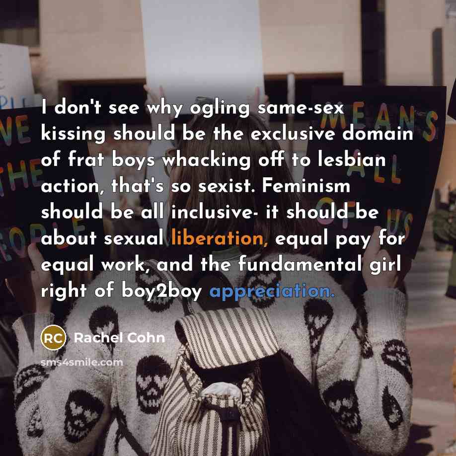 “I don't see why ogling same-sex kissing should be the…” quote by Rachel Cohn