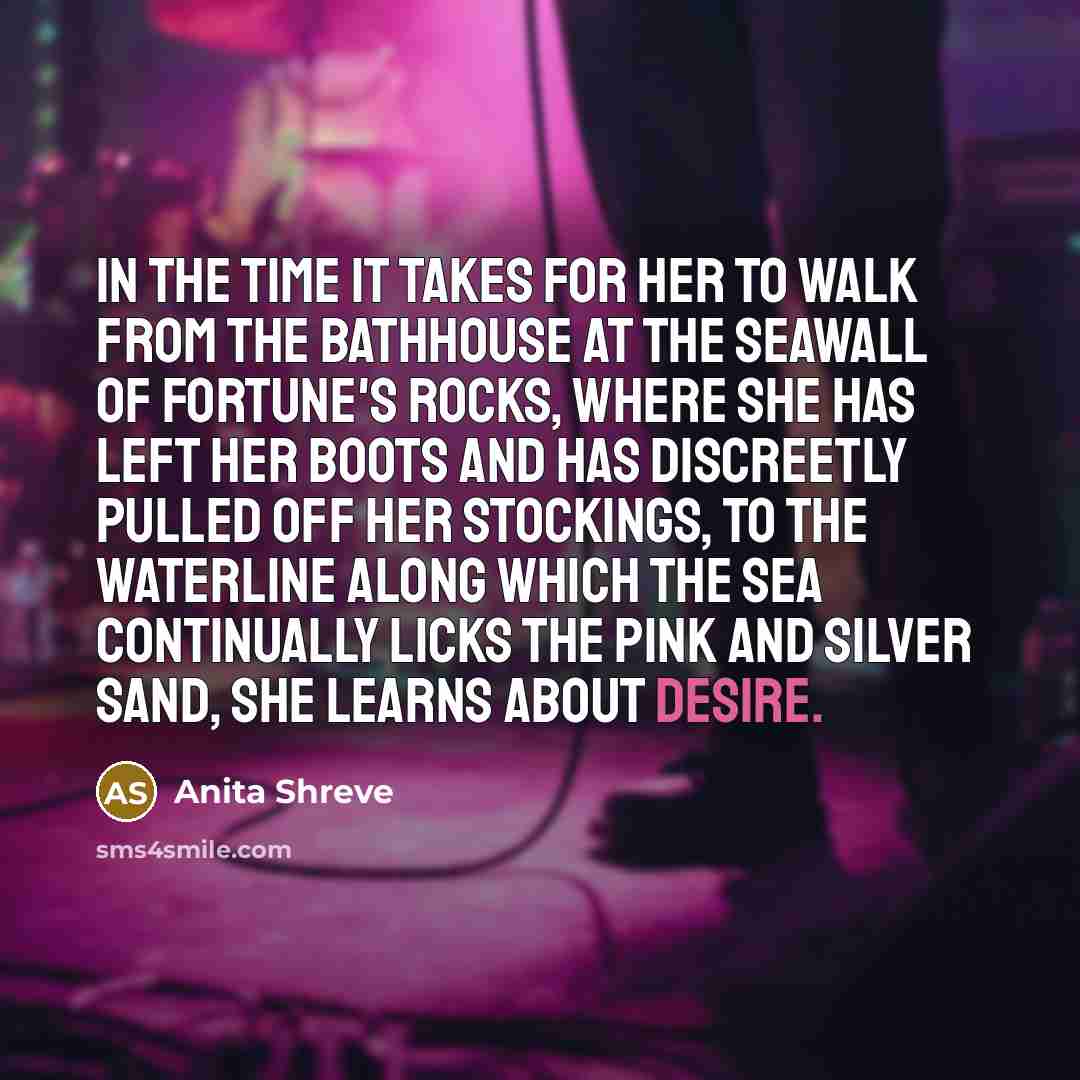 “In the time it takes for her to walk from…” quote by Anita Shreve