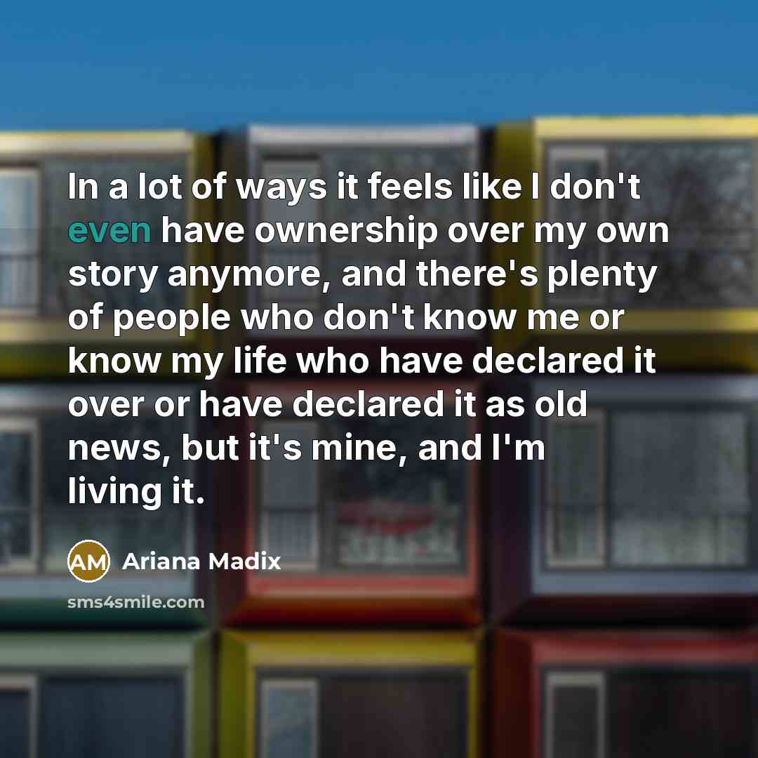 “In a lot of ways it feels like I don't…” quote by Ariana Madix