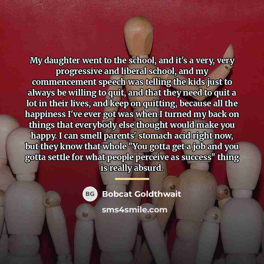 “My daughter went to the school, and it's a very,…” quote by Bobcat Goldthwait