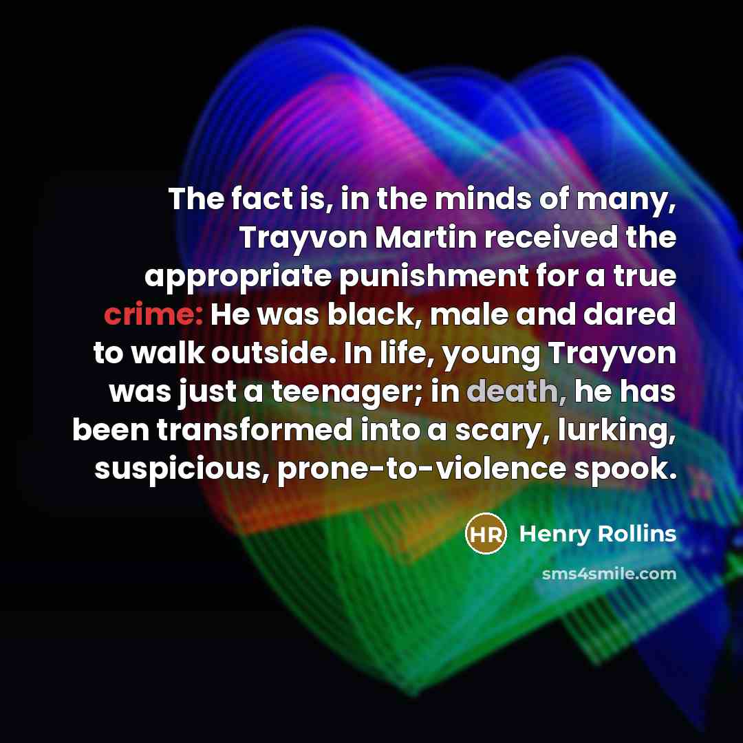 “The fact is, in the minds of many, Trayvon Martin…” quote by Henry Rollins