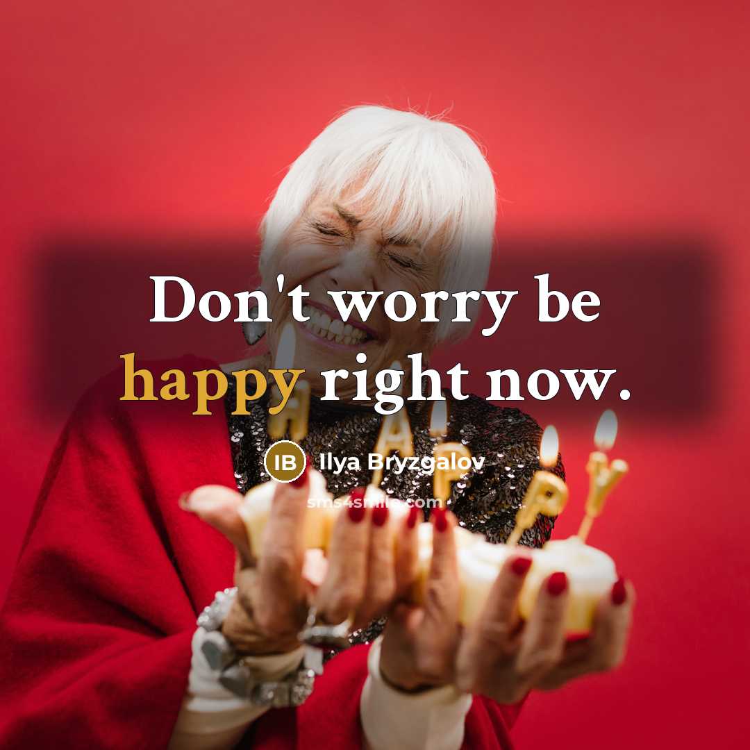 “Don't worry be happy right now.…” quote by Ilya Bryzgalov