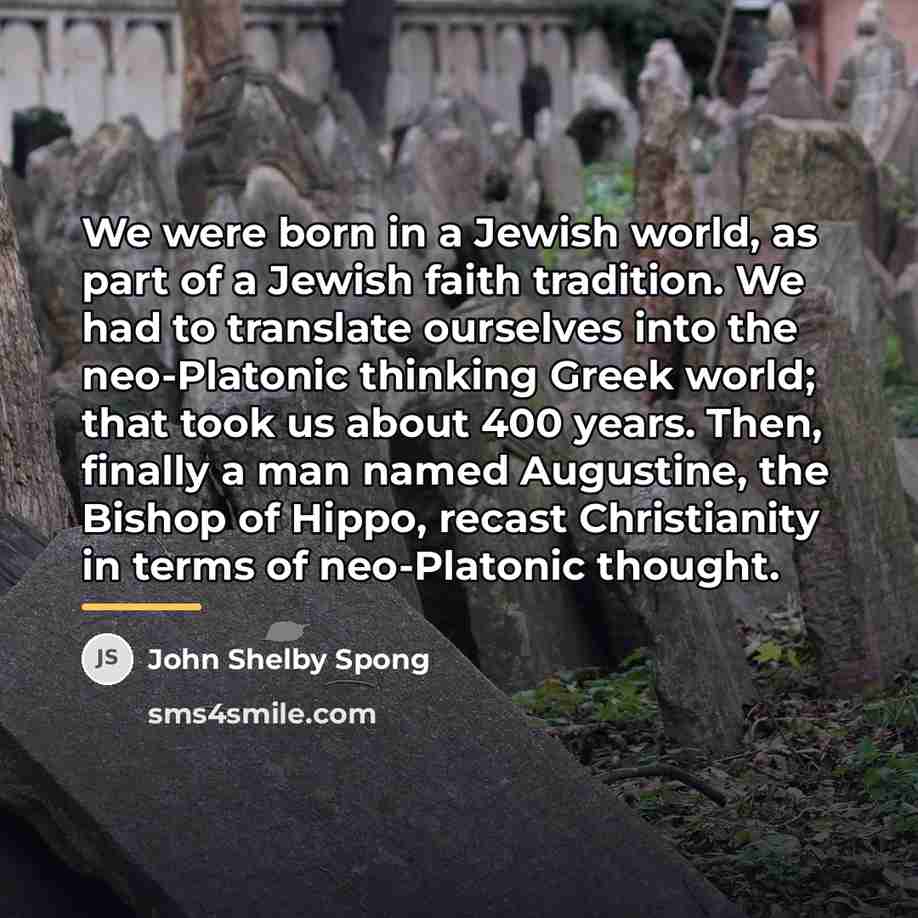 “We were born in a Jewish world, as part of…” quote by John Shelby Spong