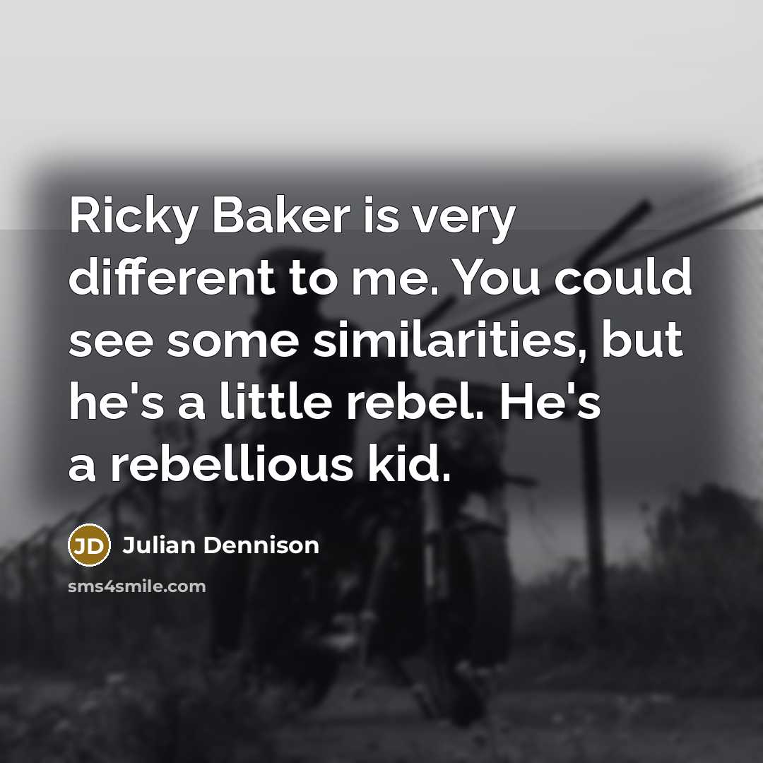 “Ricky Baker is very different to me. You could see…” quote by Julian Dennison