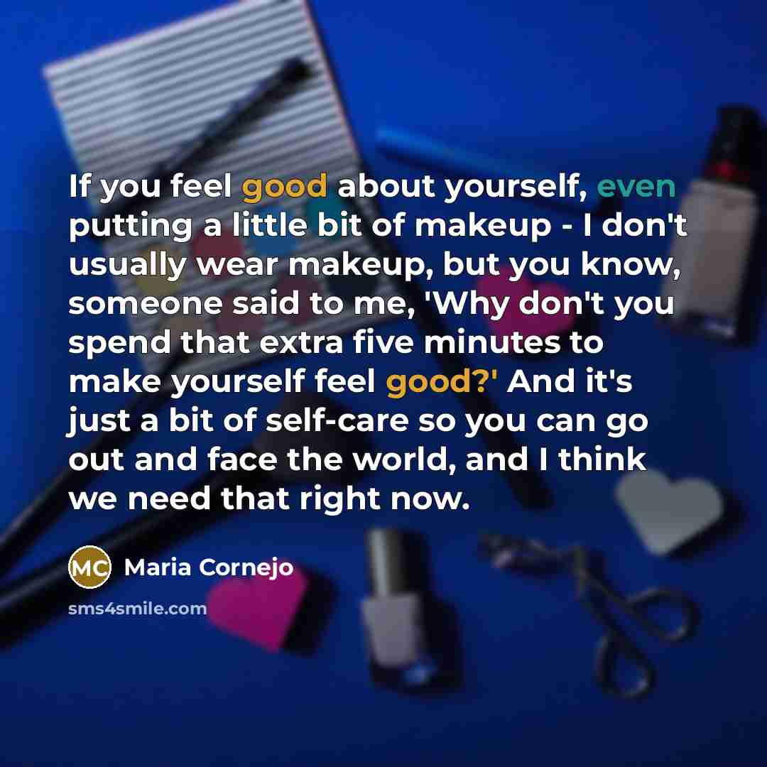 “If you feel good about yourself, even putting a little…” quote by Maria Cornejo