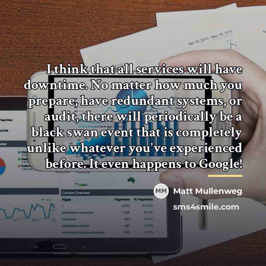 “I think that all services will have downtime. No matter…” quote by Matt Mullenweg