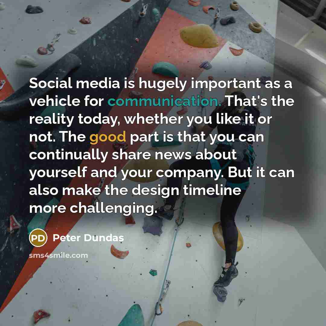 “Social media is hugely important as a vehicle for communication.…” quote by Peter Dundas