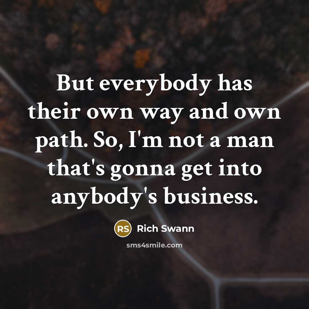 “But everybody has their own way and own path. So,…” quote by Rich Swann