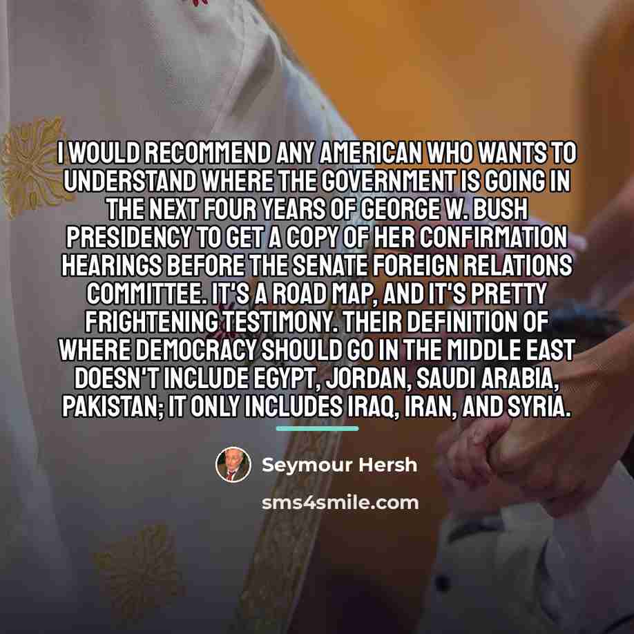 “I would recommend any American who wants to understand where…” quote by Seymour Hersh