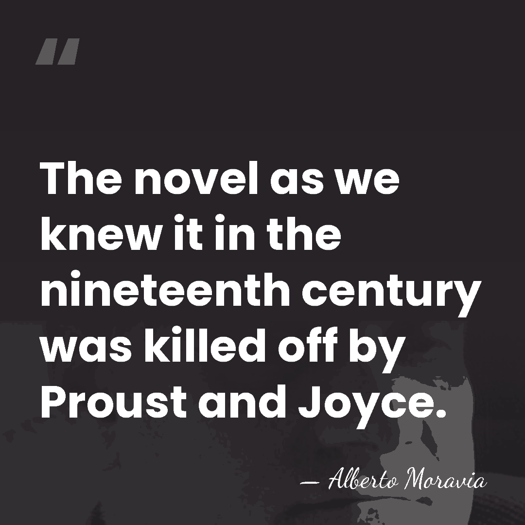 The novel as we knew it in the nineteenth century was killed&hellip; - Alberto Moravia