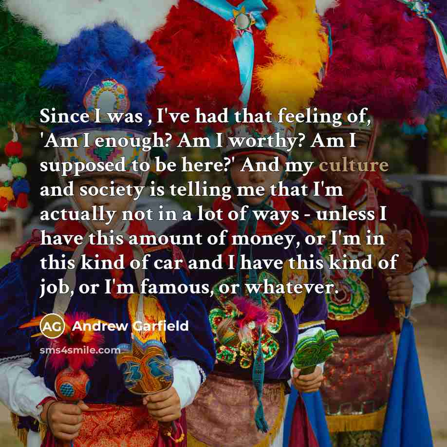 “Since I was , I've had that feeling of, 'Am…” quote by Andrew Garfield