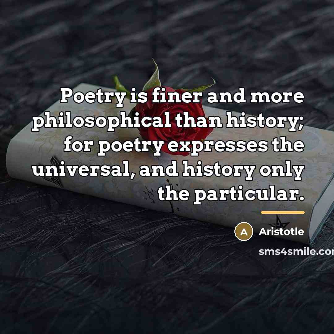 “Poetry is finer and more philosophical than history; for poetry…” quote by Aristotle