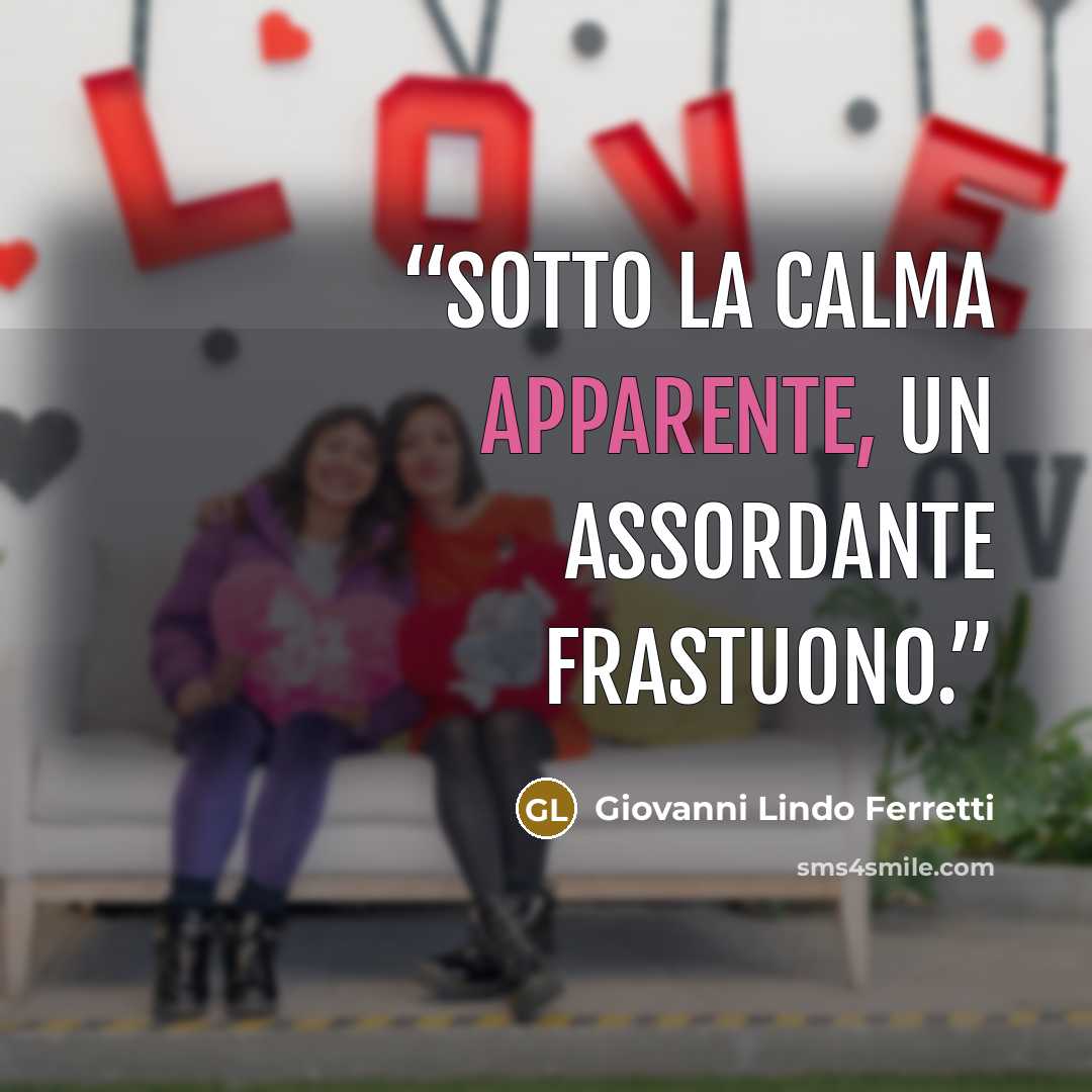 “Sotto la calma apparente, un assordante frastuono.” quote by Giovanni Lindo Ferretti