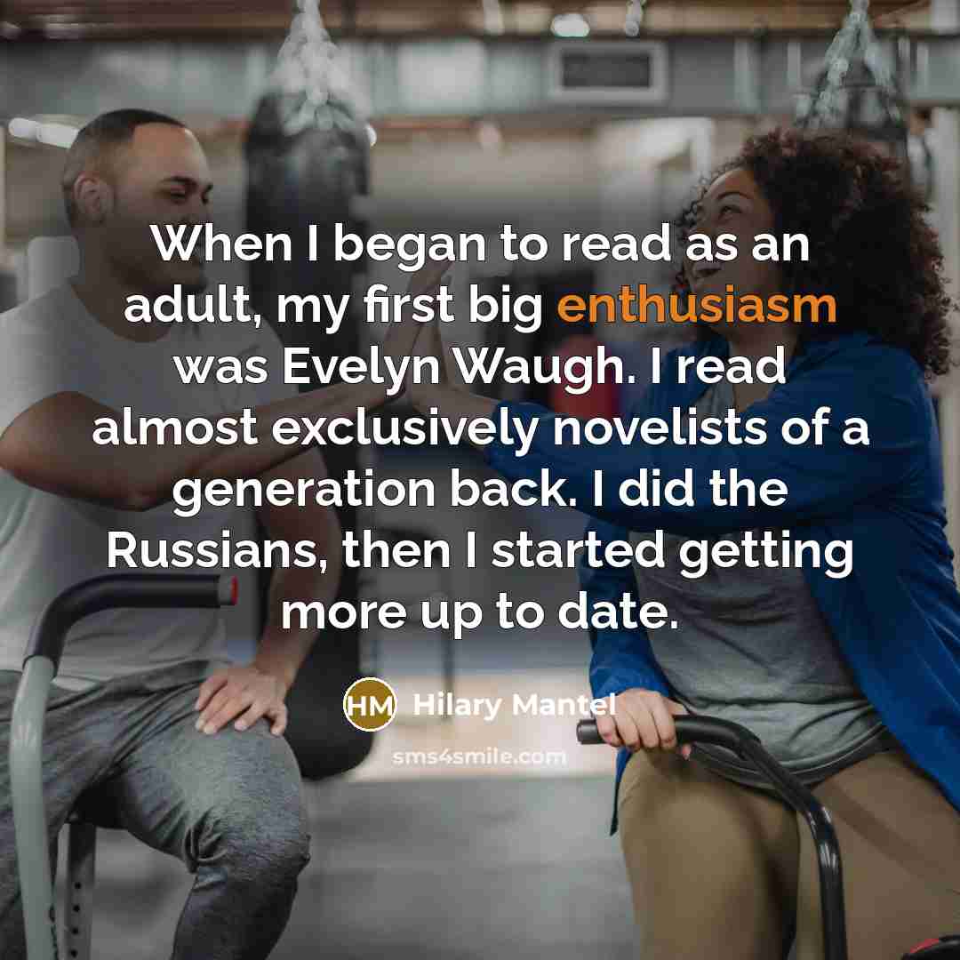 “When I began to read as an adult, my first…” quote by Hilary Mantel