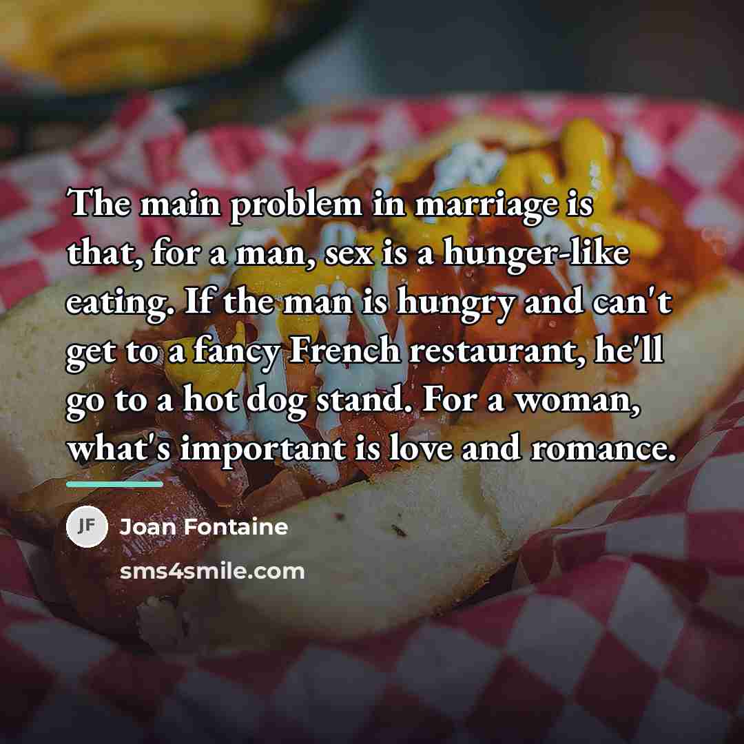 “The main problem in marriage is that, for a man,…” quote by Joan Fontaine