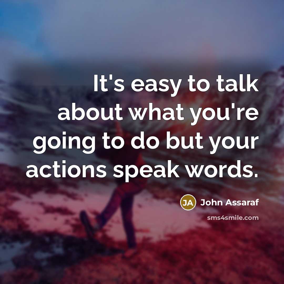 “It's easy to talk about what you're going to do…” quote by John Assaraf