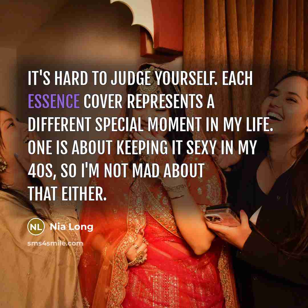 “It's hard to judge yourself. Each Essence cover represents a…” quote by Nia Long