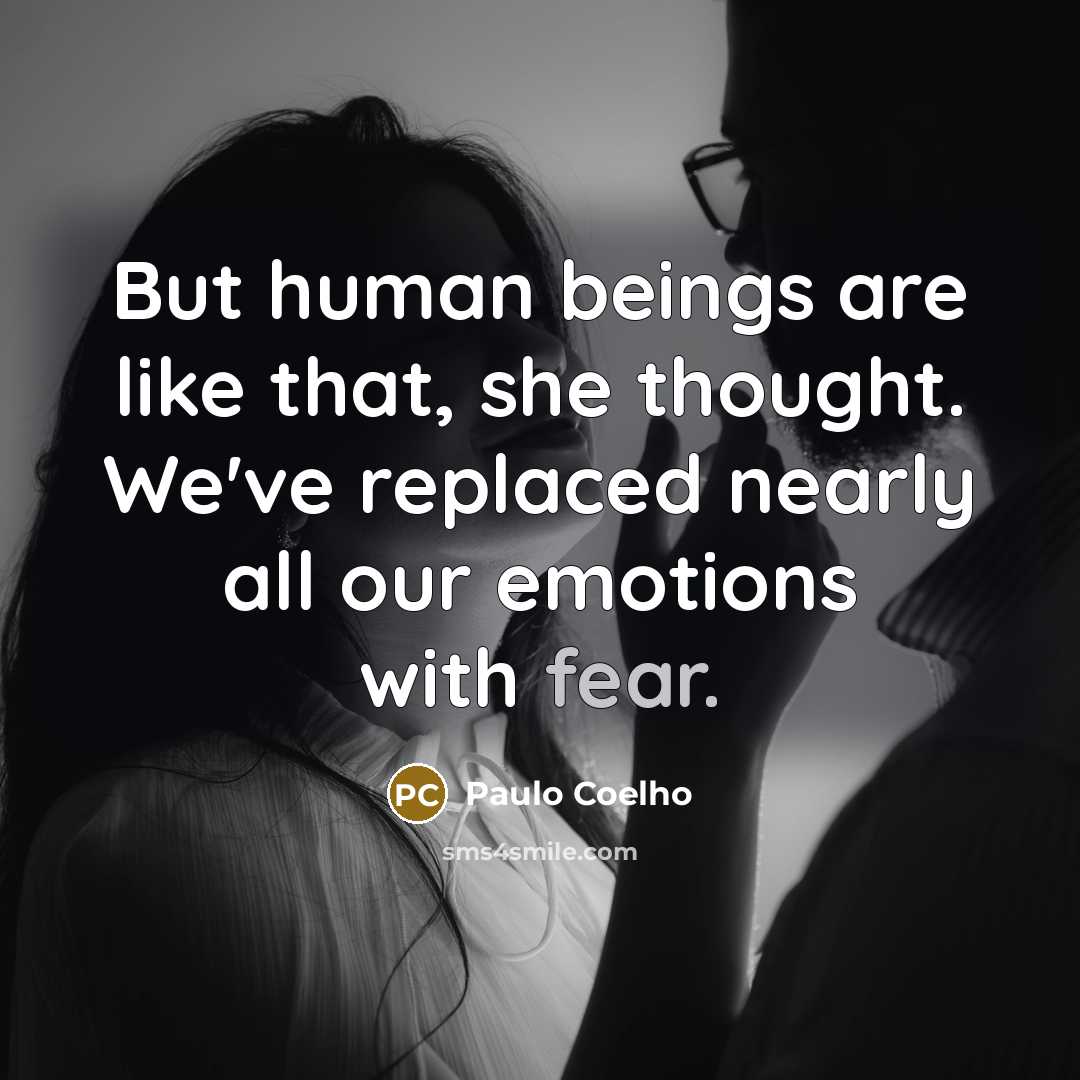 “But human beings are like that, she thought. We've replaced…” quote by Paulo Coelho