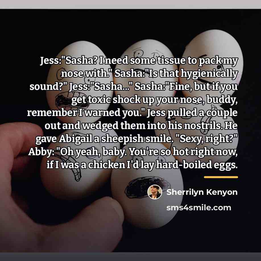 “Jess:"Sasha? I need some tissue to pack my nose with."…” quote by Sherrilyn Kenyon