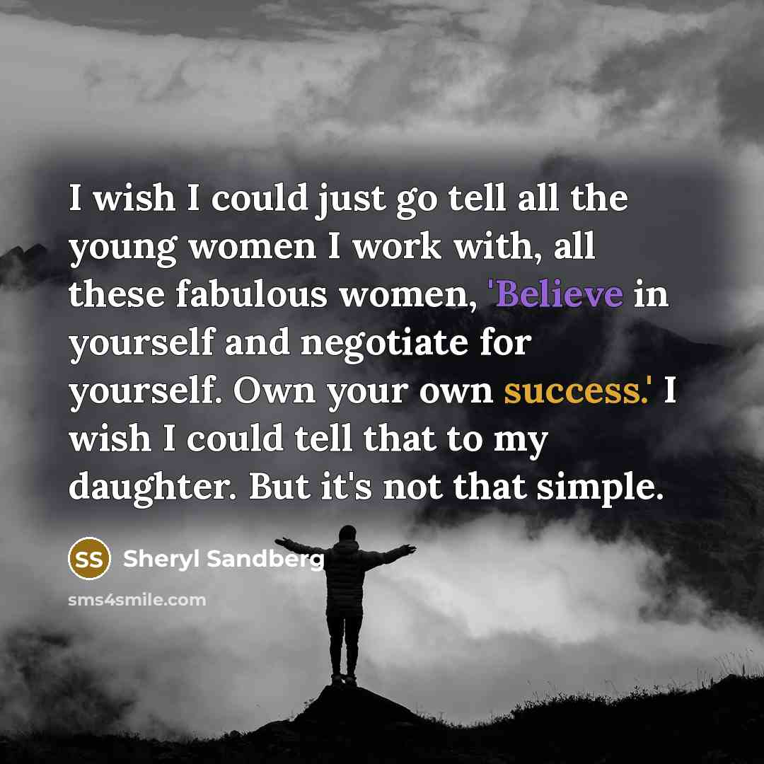 “I wish I could just go tell all the young…” quote by Sheryl Sandberg