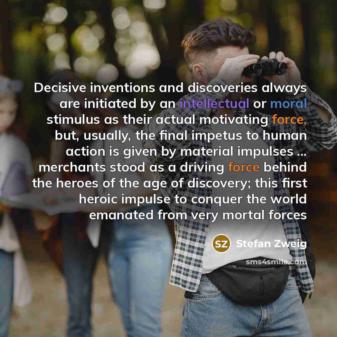 “Decisive inventions and discoveries always are initiated by an intellectual…” quote by Stefan Zweig