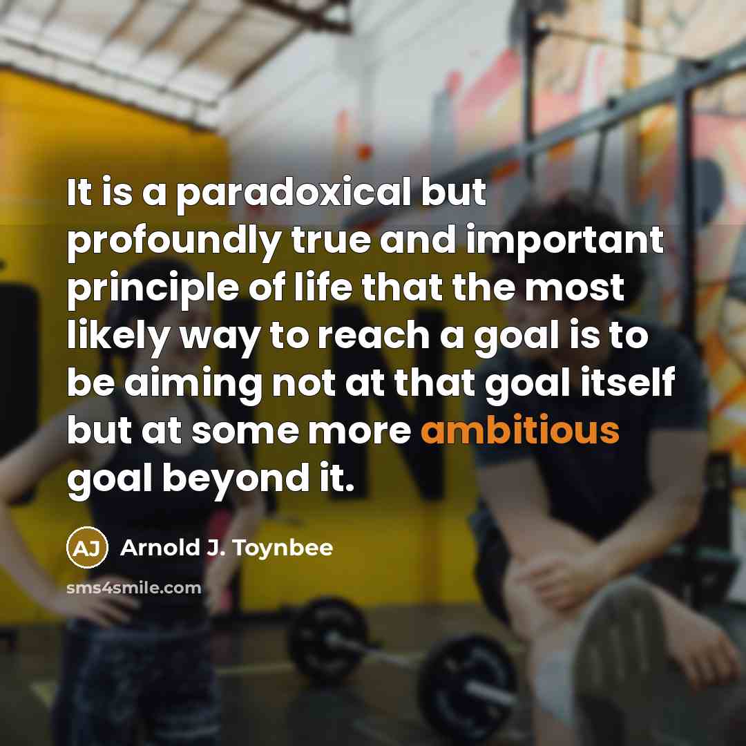 “It is a paradoxical but profoundly true and important principle…” quote by Arnold J. Toynbee
