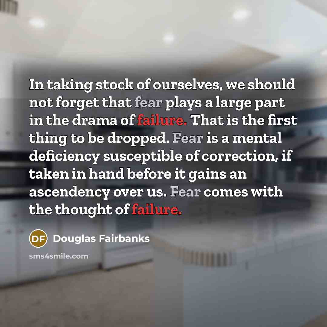 “In taking stock of ourselves, we should not forget that…” quote by Douglas Fairbanks
