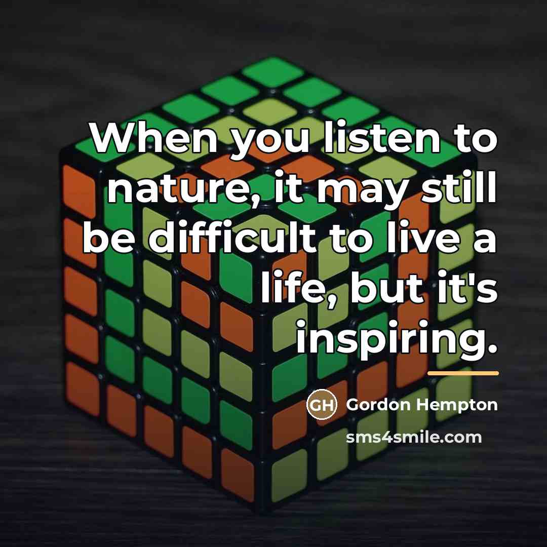“When you listen to nature, it may still be difficult…” quote by Gordon Hempton