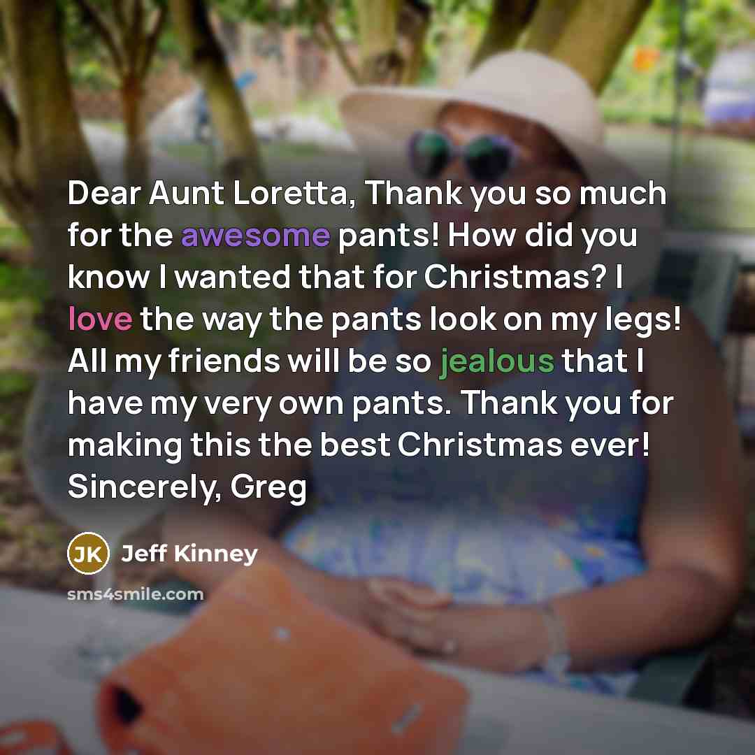 “Dear Aunt Loretta, Thank you so much for the awesome…” quote by Jeff Kinney
