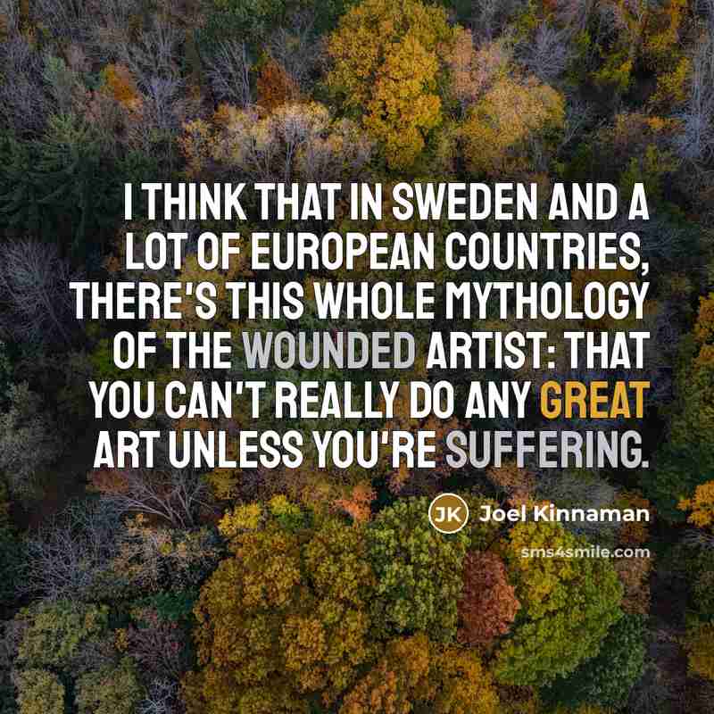 “I think that in Sweden and a lot of European…” quote by Joel Kinnaman