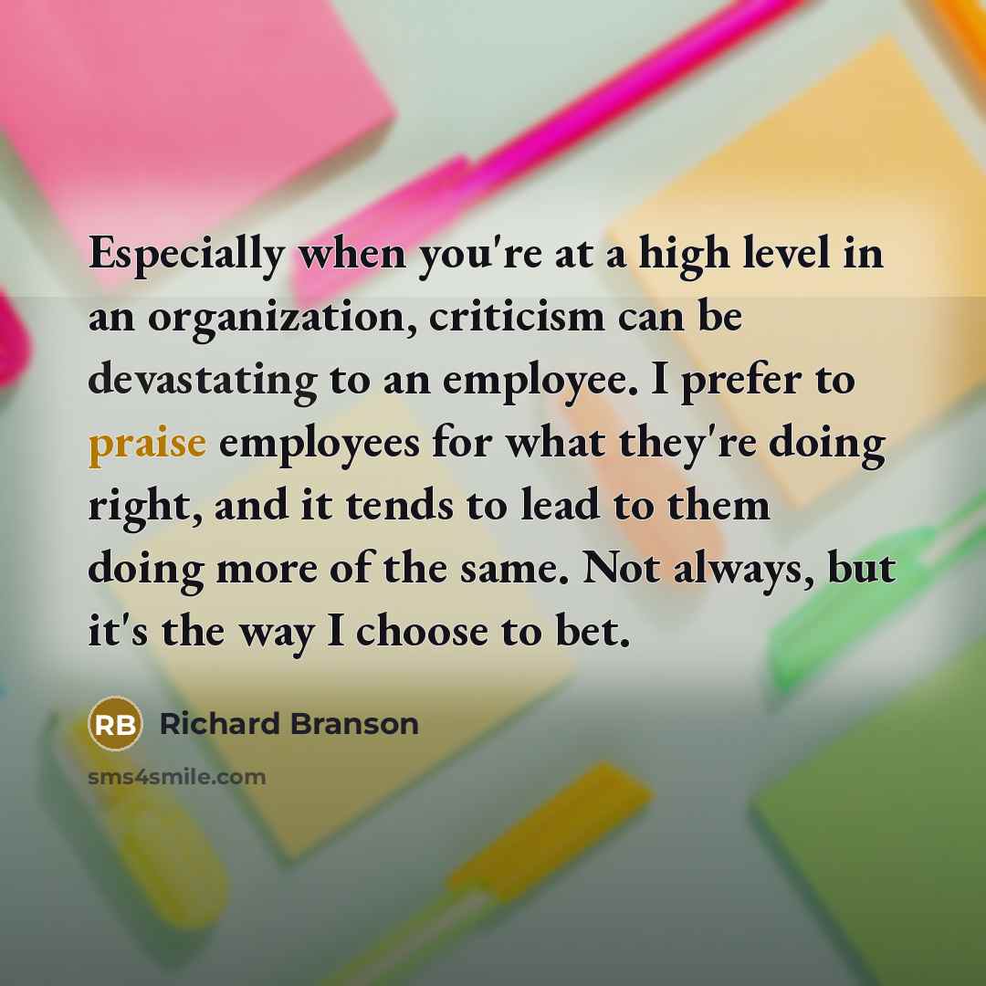 “Especially when you're at a high level in an organization,…” quote by Richard Branson