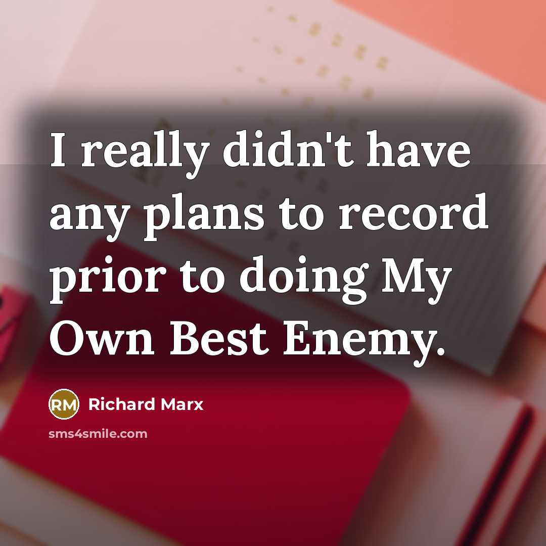 “I really didn't have any plans to record prior to…” quote by Richard Marx