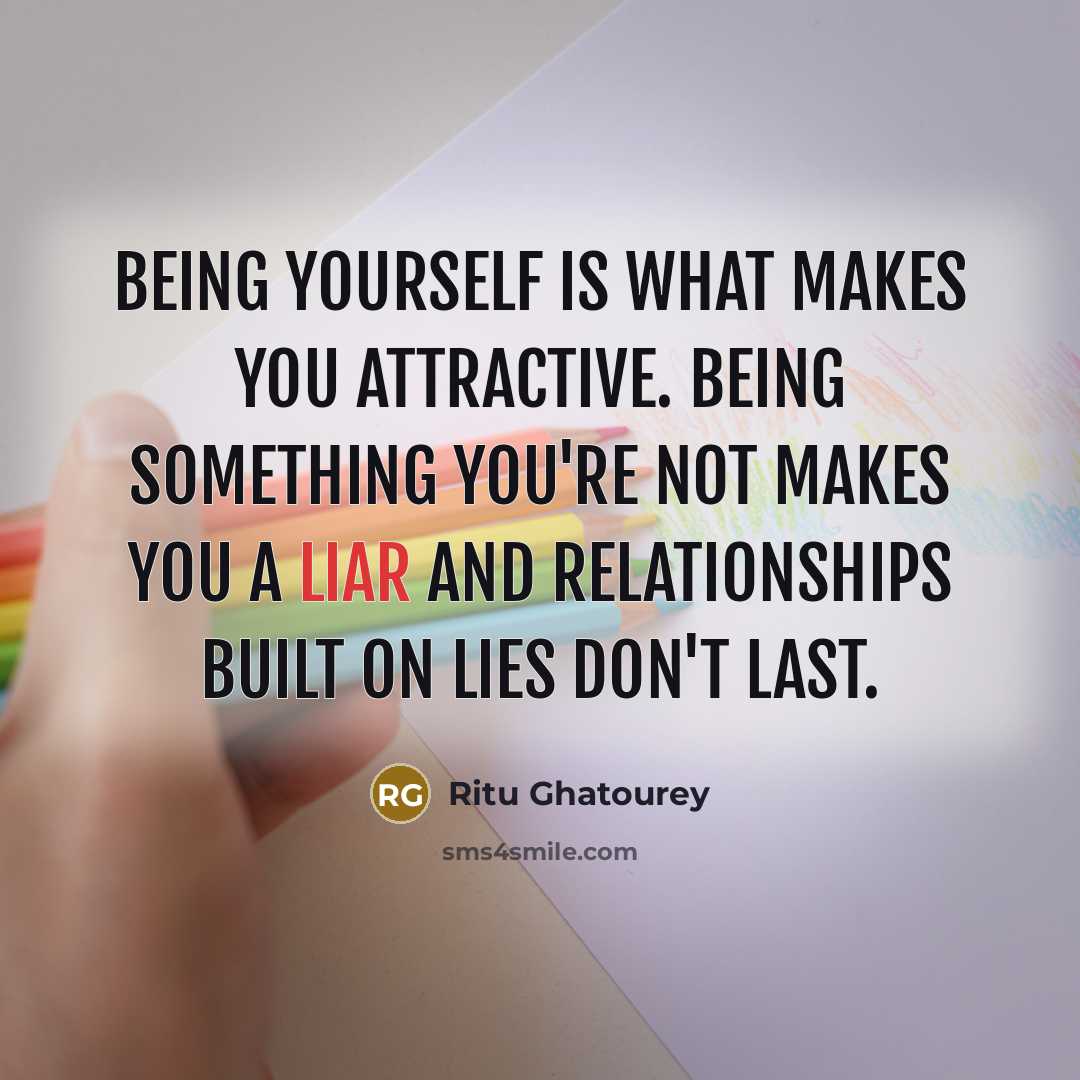 “Being yourself is what makes you attractive. Being something you're…” quote by Ritu Ghatourey
