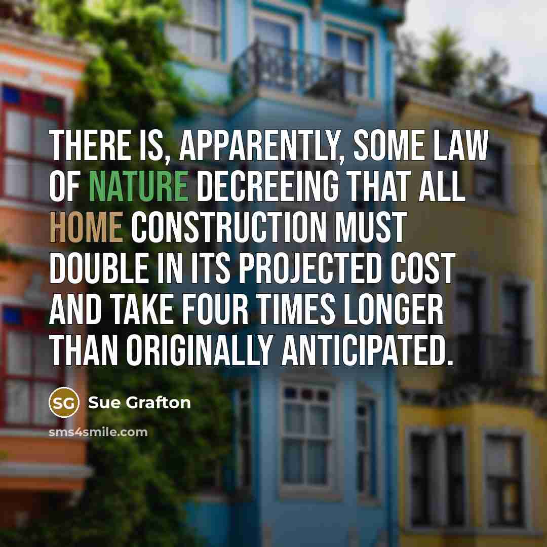 “There is, apparently, some law of nature decreeing that all…” quote by Sue Grafton