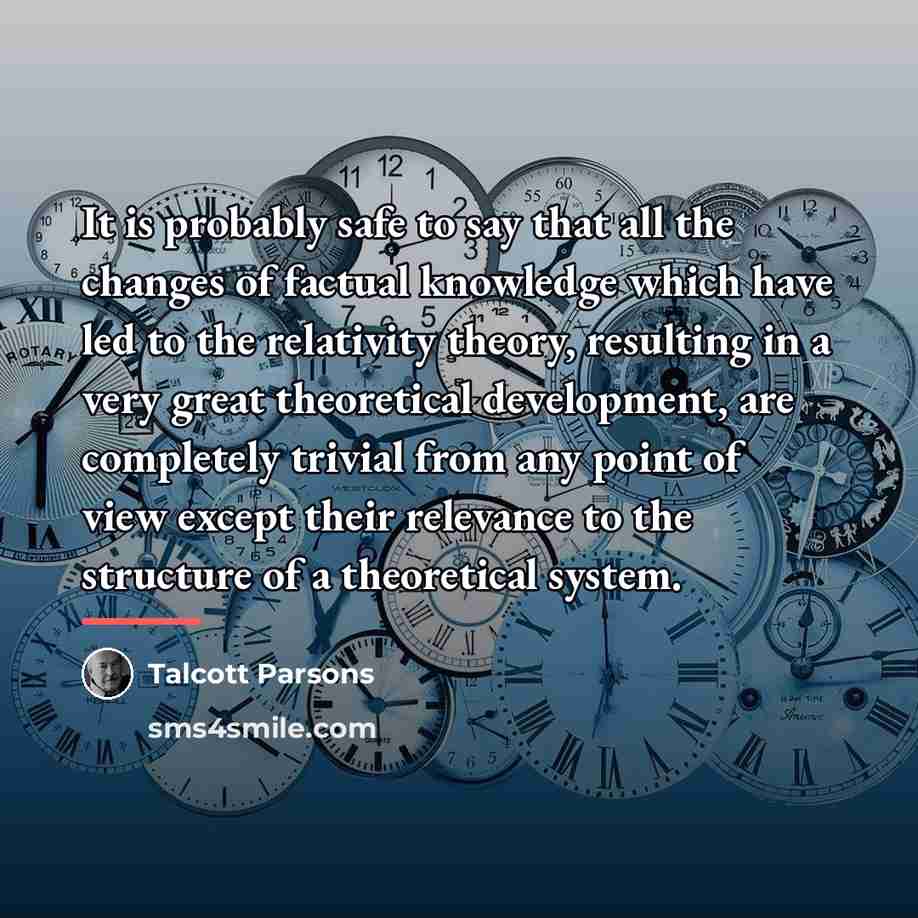 “It is probably safe to say that all the changes…” quote by Talcott Parsons