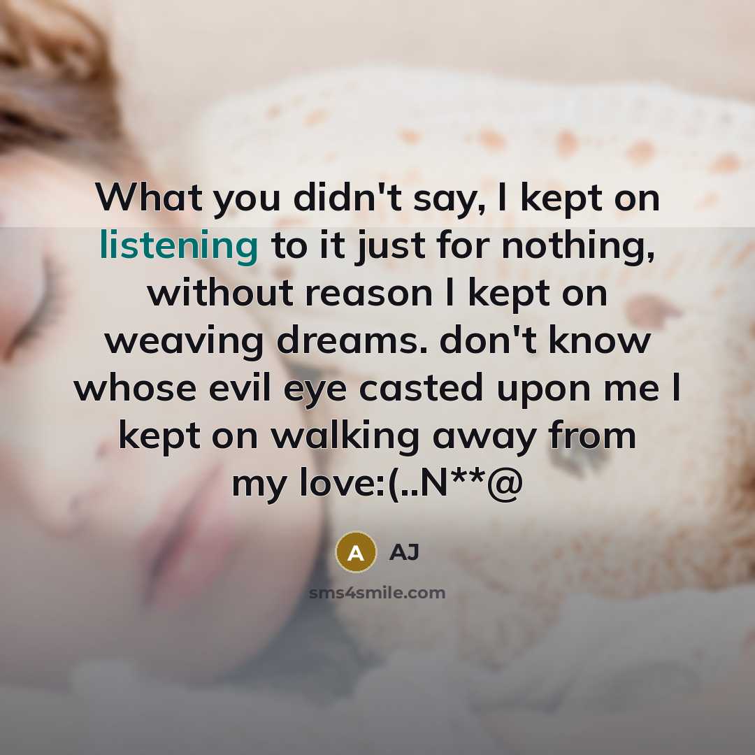 “What you didn't say, I kept on listening to it…” quote by AJ