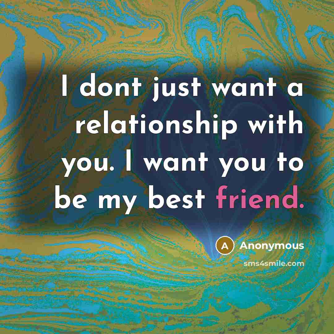 “I dont just want a relationship with you. I want…” quote by Anonymous
