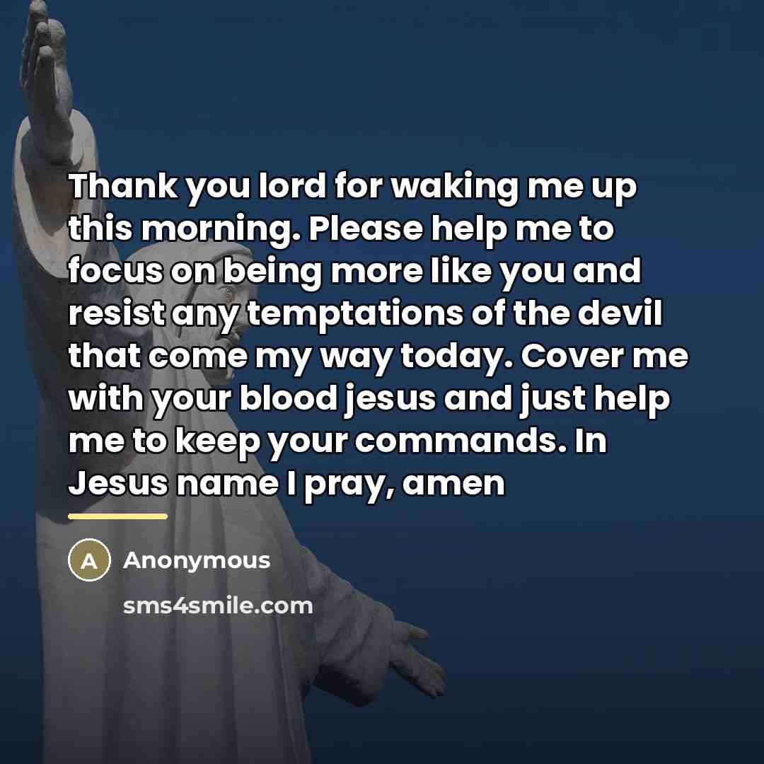 “Thank you lord for waking me up this morning. Please…” quote by Anonymous