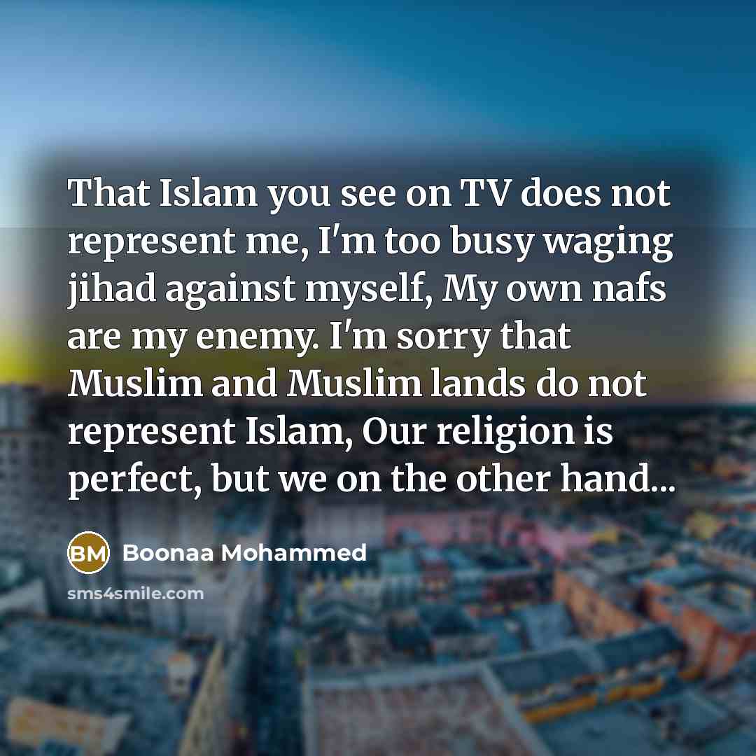 “That Islam you see on TV does not represent me,…” quote by Boonaa Mohammed