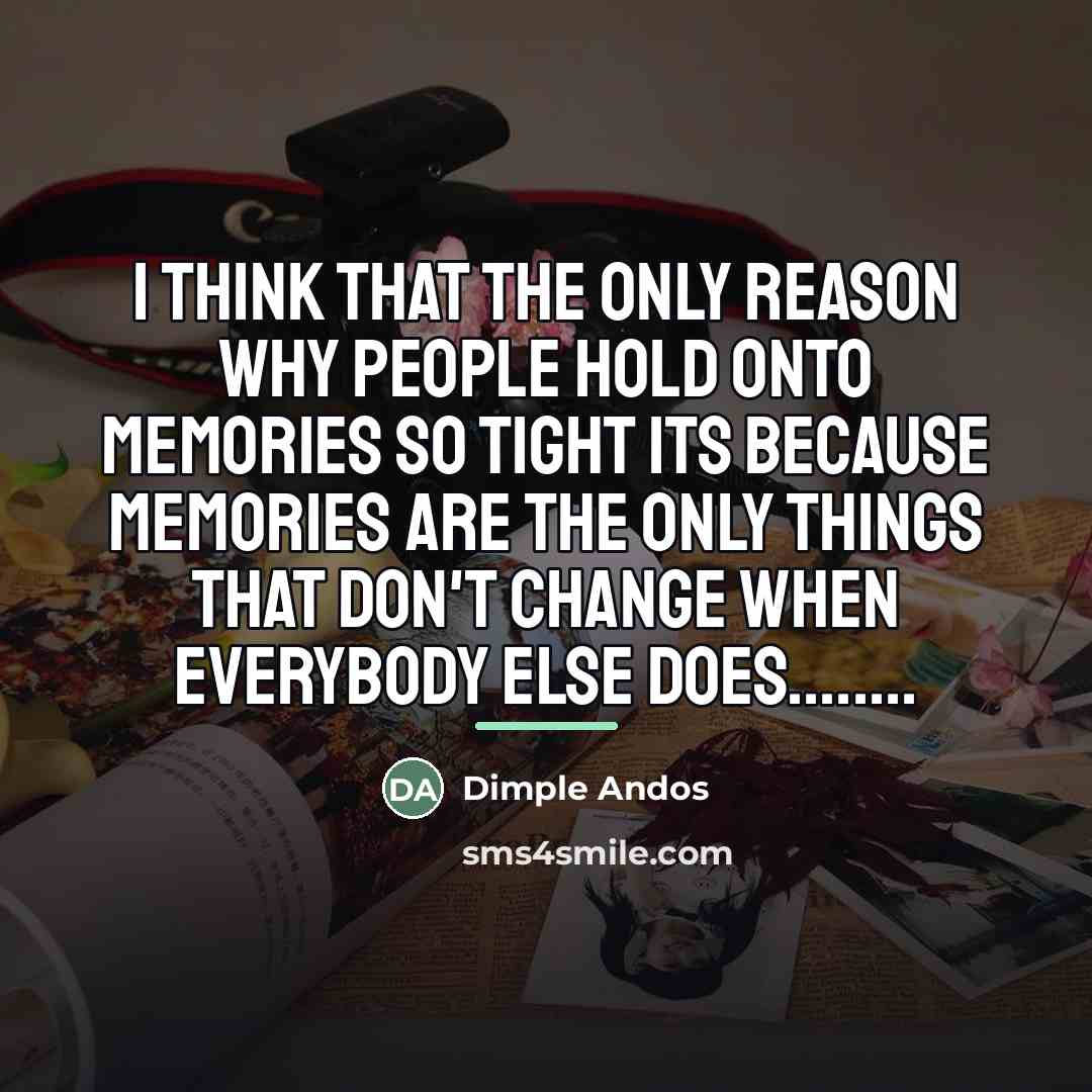 “I think that the only reason why people hold onto…” quote by Dimple Andos