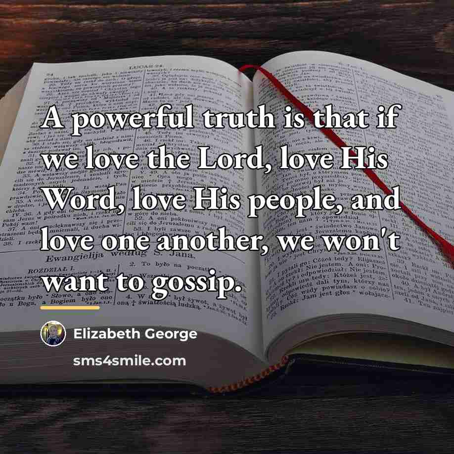 “A powerful truth is that if we love the Lord,…” quote by Elizabeth George