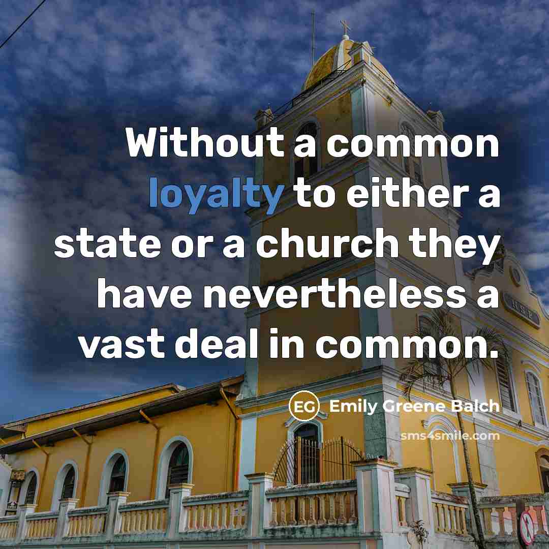 “Without a common loyalty to either a state or a…” quote by Emily Greene Balch