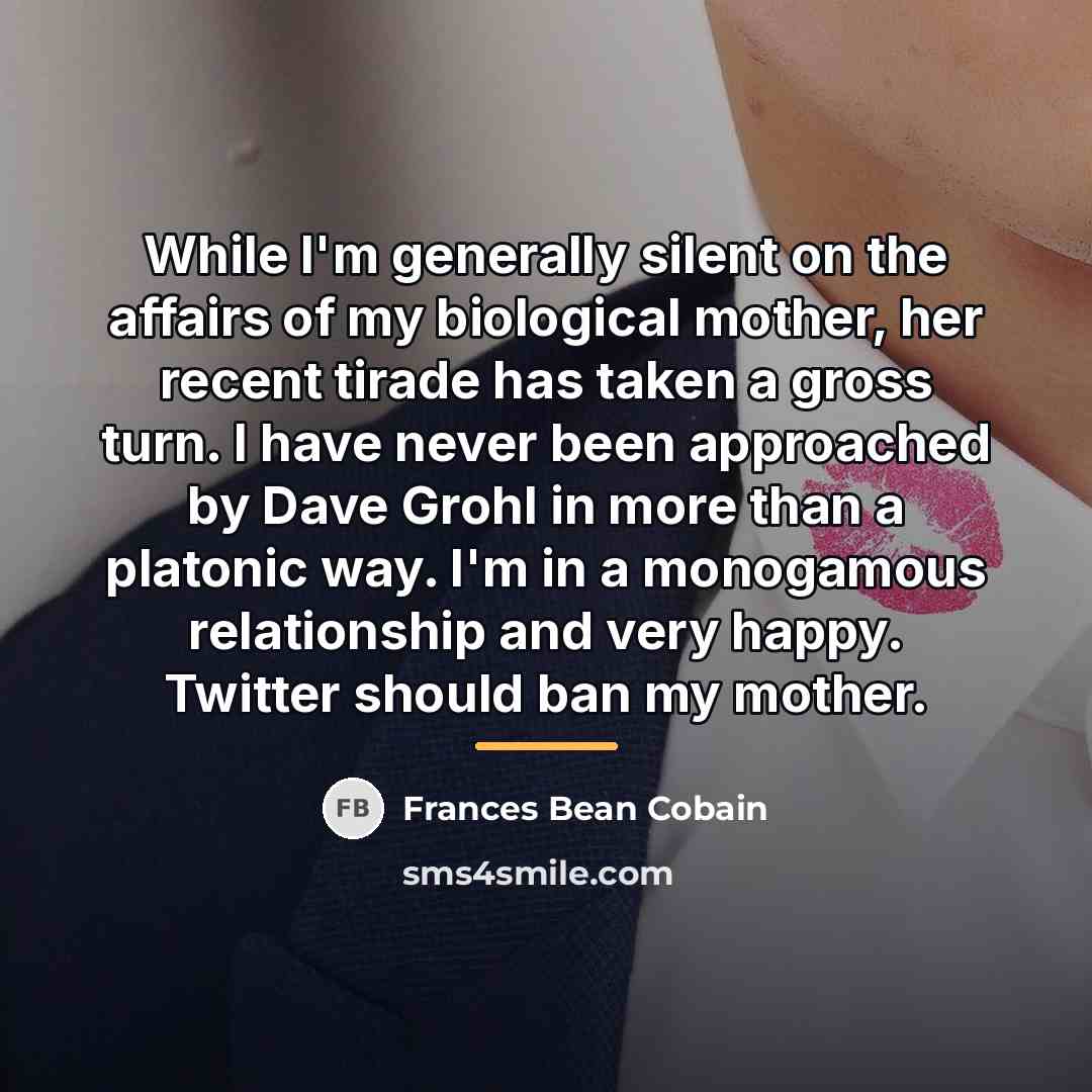 “While I'm generally silent on the affairs of my biological…” quote by Frances Bean Cobain