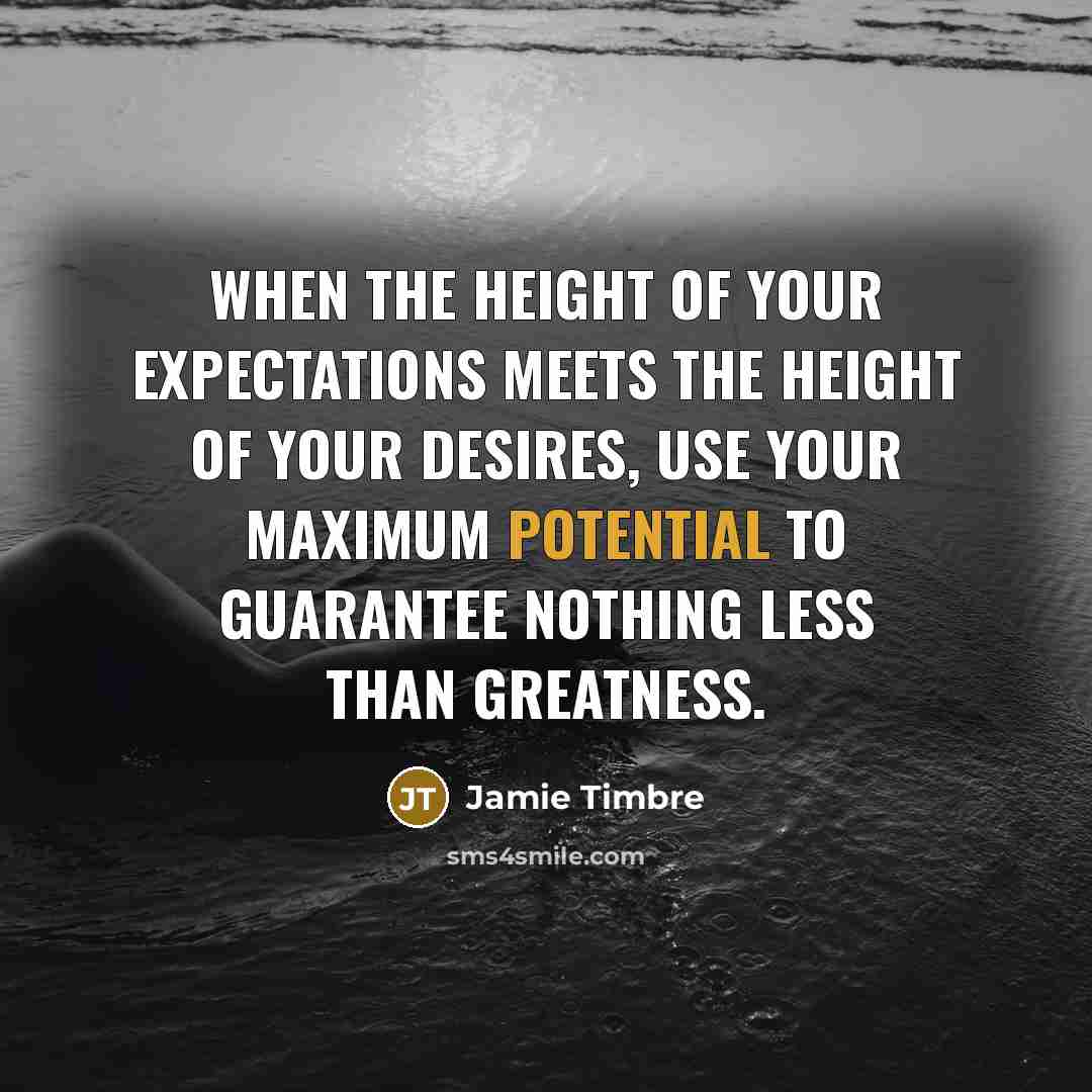 “When the height of your expectations meets the height of…” quote by Jamie Timbre