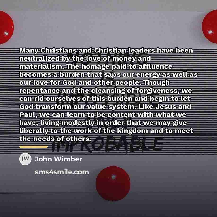 “Many Christians and Christian leaders have been neutralized by the…” quote by John Wimber