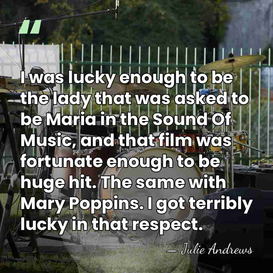 I was lucky enough to be the lady that was asked to&hellip; - Julie Andrews