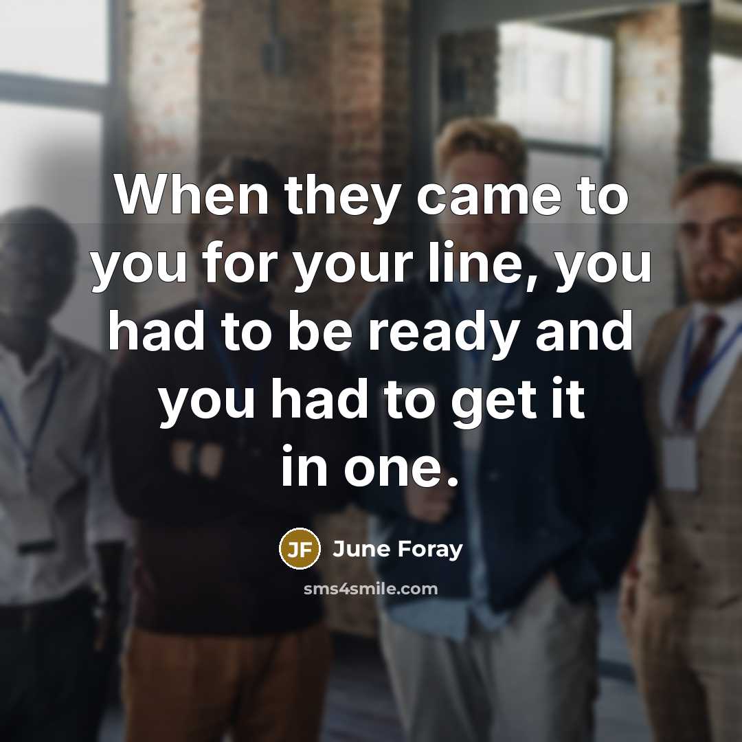 “When they came to you for your line, you had…” quote by June Foray