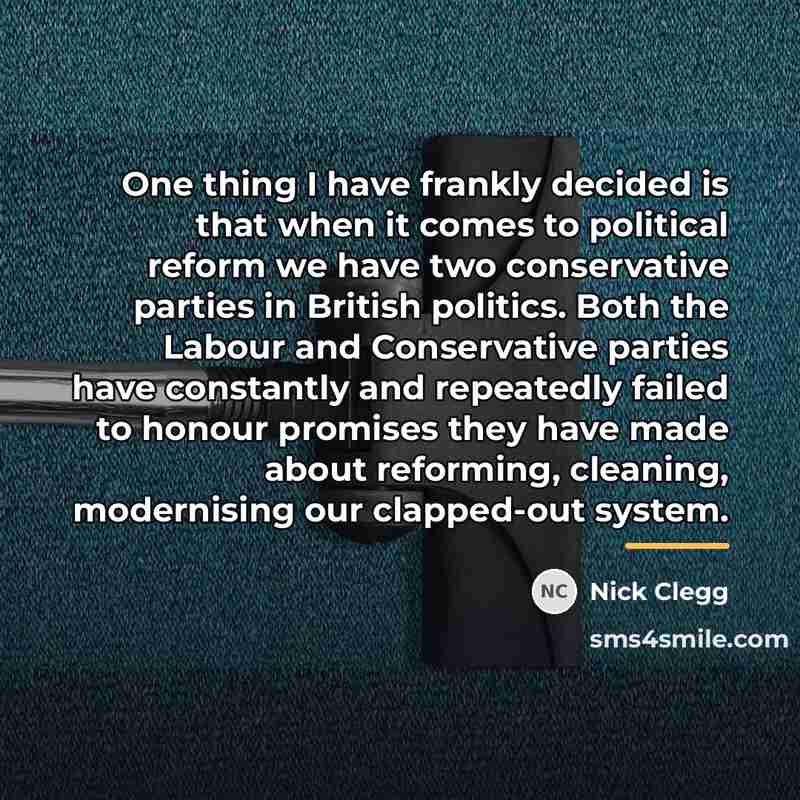 “One thing I have frankly decided is that when it…” quote by Nick Clegg