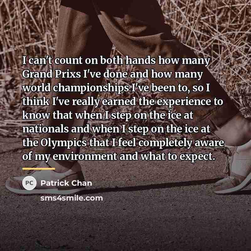 “I can't count on both hands how many Grand Prixs…” quote by Patrick Chan