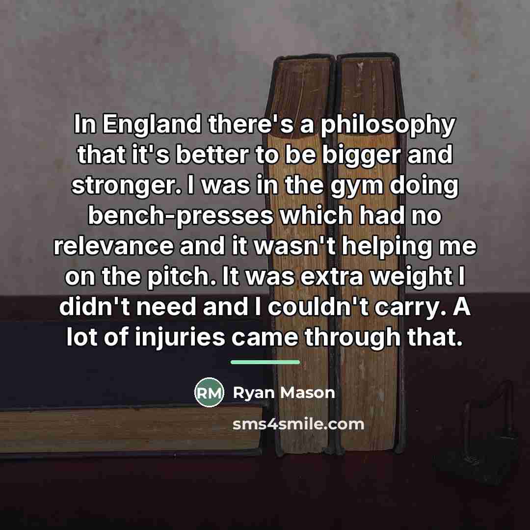 “In England there's a philosophy that it's better to be…” quote by Ryan Mason